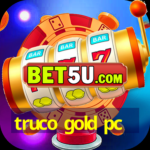 truco gold pc